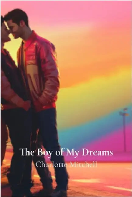 The Boy of My Dreams by Mitchell, Charlotte