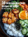 50 Delicious Rice Bowl Recipes for Summer by Kelly Johnson