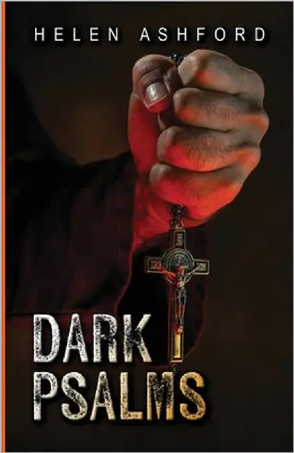 Dark Psalms by Ashford, Helen