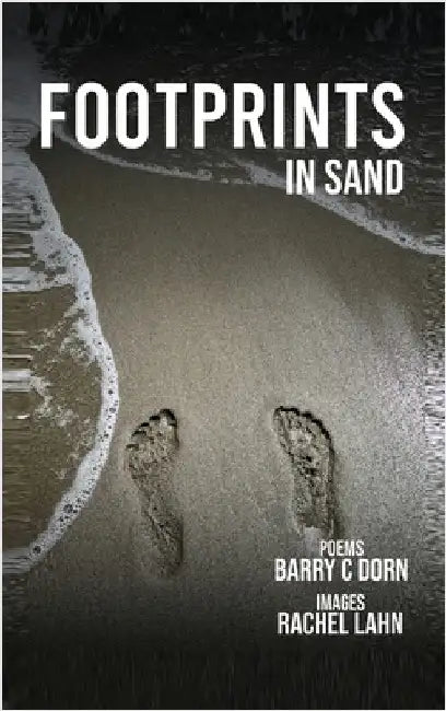Footprints In Sand: Walking Through Time by Barry C. Dorn