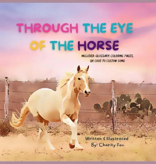 Through The Eye Of The Horse by Charity Fox