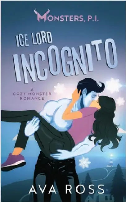 Ice Lord Incognito: A Cozy Monster Romance by Ava Ross