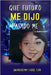 What Future Me Told Past Me by Ladd, Gwanshema