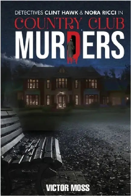 Country Club Murders by Moss, Victor