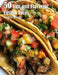 50 Fun and Flavorful Fusion Tacos Recipes by Kelly Johnson