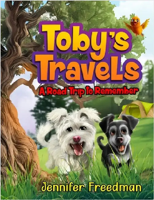 Toby's Travels: A Road Trip To Remember by Freedman, Jennifer