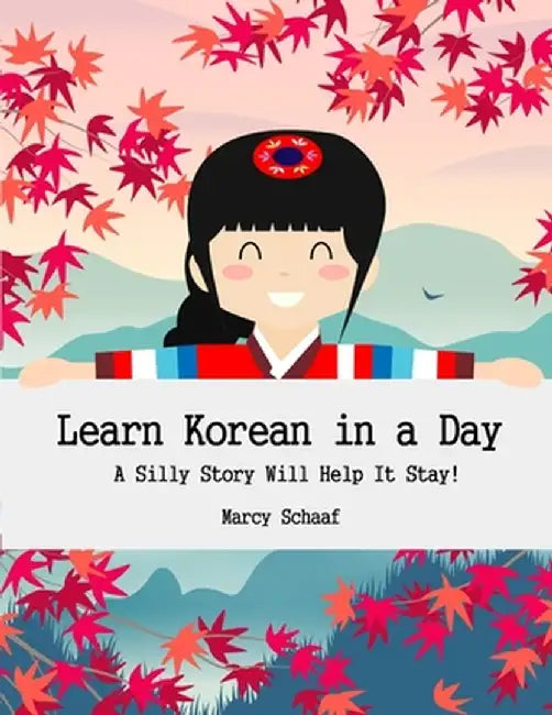 Learn Korean in a Day by Marcy Schaaf