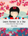 Learn Korean in a Day by Marcy Schaaf