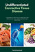 Undifferentiated Connective Tissue Disease: A Beginner's 3-Step Plan to Managing UCTD Through Diet, with Sample Recipes and a Meal Plan by Patrick Marshwell