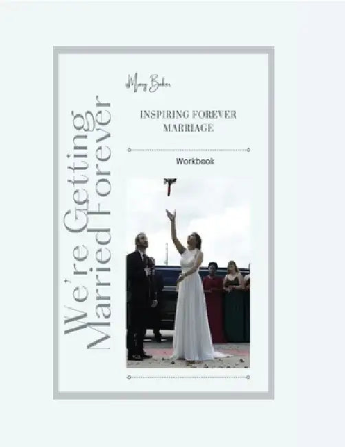 We're Getting Married Forever Workbook by Mary Baker