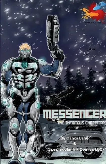 Messenger, The Infamous Christmas by Candi Usher, Spectacular Ink Comics LLC