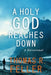 A Holy God Reaches Down: A Devotional by Thomas R. Feller