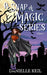 A Snap of Magic Series Vol. 1 by Danielle Keil