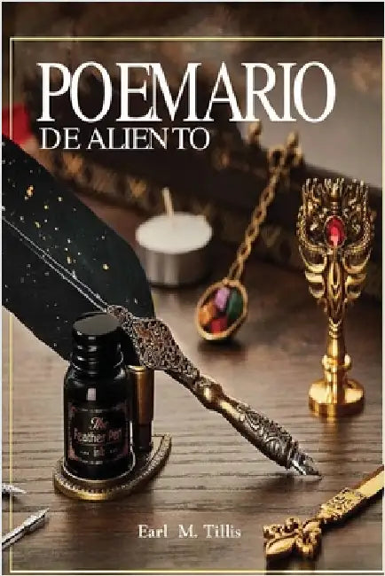 Poemario De Aliento by Earl M. Tillis