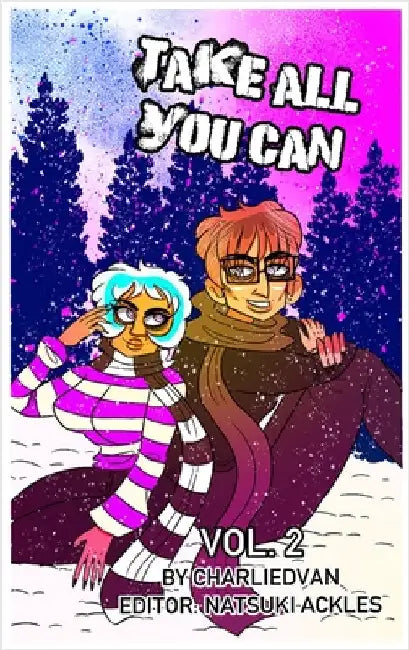 Take All You Can Vol. 2 by Van, Charlie D.