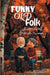 Funny Old Folk: Whimsical British Humor by Sally Alter