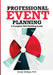 Professional Event Planning: A Complete Skill-Building Guide by Mandy Adebayo