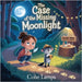 The Case of the Missing Moonlight by Lamps, Cohe