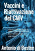 Vaccini e Riattivazione del CMV by Antonio Di Boston