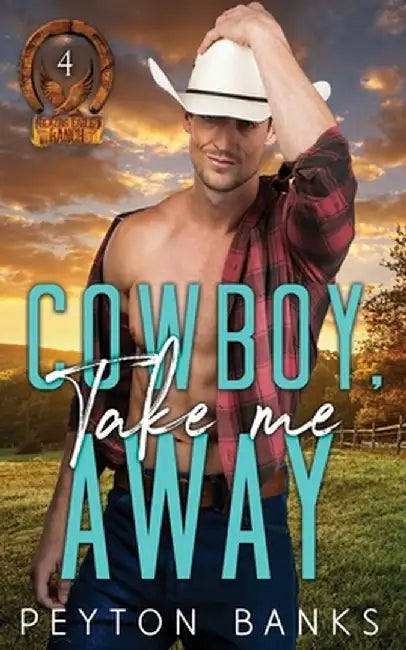 Cowboy Take Me Away by Peyton Banks