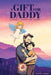 A Gift For Daddy: A Kidney Transplant Story by Lacey Kumar