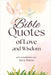 Bible Quotes of Love and Wisdom by Steele, Gary