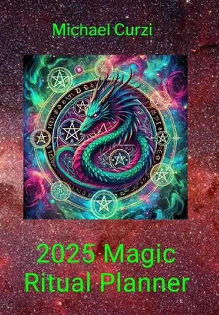 2025 Magic Ritual Planner by Michael L. Curzi