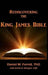 Rediscovering the King James Bible by Daniel M. Ferrell, Sheila R. Morgan