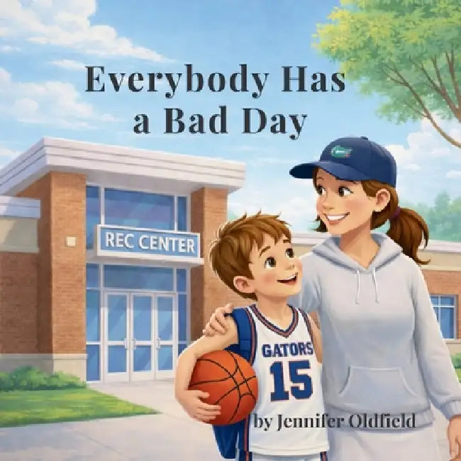 Everybody Has a Bad Day by Jennifer Oldfield