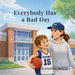 Everybody Has a Bad Day by Jennifer Oldfield
