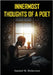 Innermost Thoughts of a Poet by Dickerson, Samuel M.