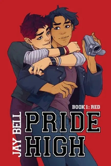 Pride High: Book 1 - Red by Jay Bell