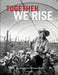 Together We Rise by Mark Tuschman