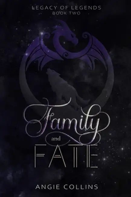 Family and Fate by Angie Collins