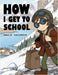 How I Get To School by Caccamise, Paulie