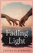 Fading Light by Lucian Blackwood