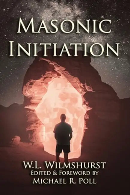 Masonic Initiation by W. L. Wilmshurst