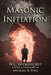 Masonic Initiation by W. L. Wilmshurst
