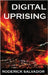 Digital Uprising by Salvador, Roderick