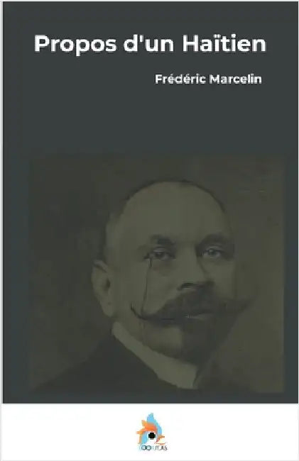 Propos d'un Haïtien by Frédéric Marcelin
