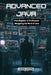 Advanced Java: From Beginner to Professional: Navigating the World of Java by Laura Evans