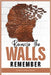 Because The Walls Remember by Macaulay, Shola