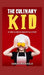 The Culinary Kid: A Kids Guide to Becoming a Chef (Careers for Kids) by Sarah Michaels