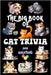 The Big Book of Cat Trivia: 300 Questions to Test Your Knowledge About Our Beloved Felines by Sylvia Maxx
