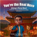 You're the Real Hero: Johnny's Korea Quest A Quest For Answer And Adventure Story 5 Stories In 1 by Melvina A. Smith