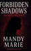 Forbidden Shadows: Secrets We Keep by Mandy Marie