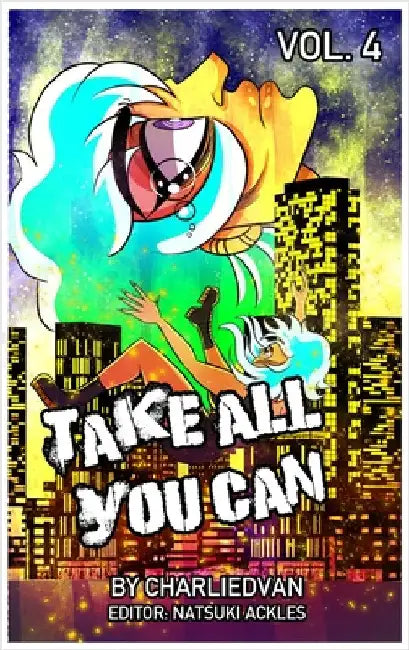 Take All You Can Vol. 4 by Charlie D. Van