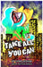 Take All You Can Vol. 4 by Charlie D. Van