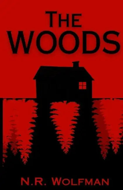 The Woods by Natalia R. Wolfman