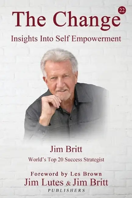 The Change volume 22 by Jim Britt